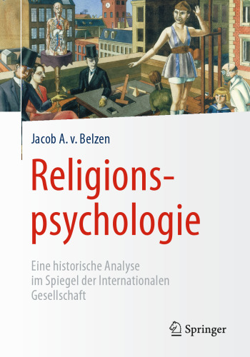 Religionspsychologie: Eine historische Analyse im Spiegel der Internationalen Gesellschaft