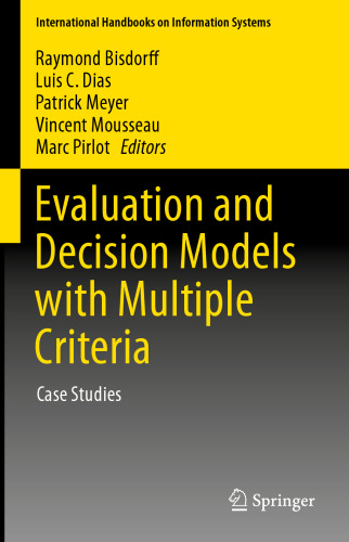 Evaluation and Decision Models with Multiple Criteria: Case Studies