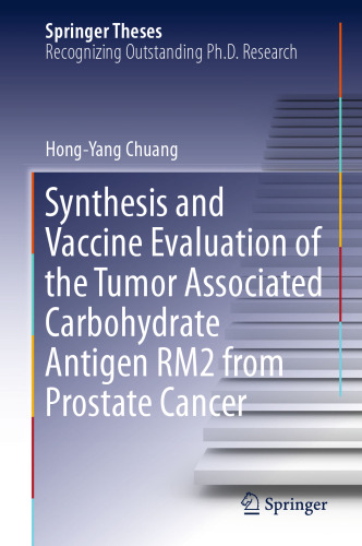 Synthesis and Vaccine Evaluation of the Tumor Associated Carbohydrate Antigen RM2 from Prostate Cancer