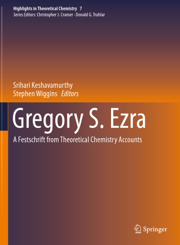 Gregory S. Ezra: A Festschrift from Theoretical Chemistry Accounts