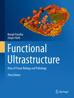 Functional Ultrastructure: Atlas of Tissue Biology and Pathology