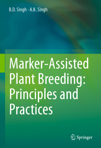 Marker-Assisted Plant Breeding: Principles and Practices