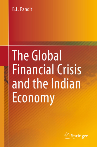The Global Financial Crisis and the Indian Economy
