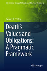 Death’s Values and Obligations: A Pragmatic Framework