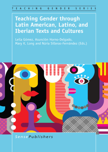 through Latin American, Latino, and Iberian Texts and Cultures