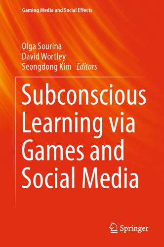 Subconscious Learning via Games and Social Media