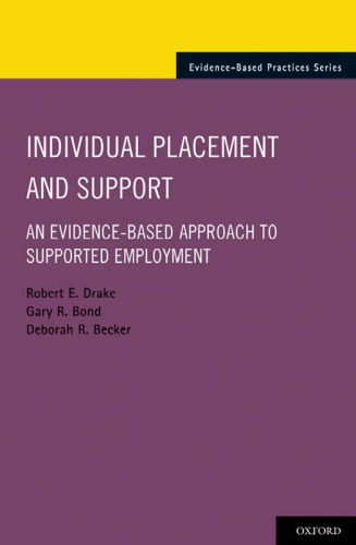 Individual Placement and Support: An Evidence-Based Approach to Supported Employment