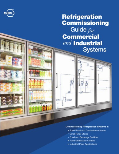 Refrigeration commissioning guide for commercial and industrial systems