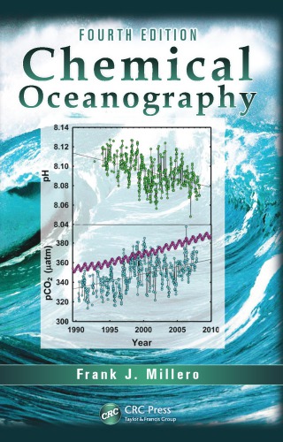 Chemical Oceanography, Fourth Edition