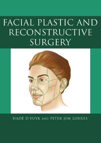 Facial plastic and reconstructive surgery
