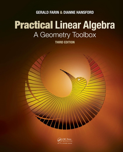 Practical linear algebra : a geometry toolbox