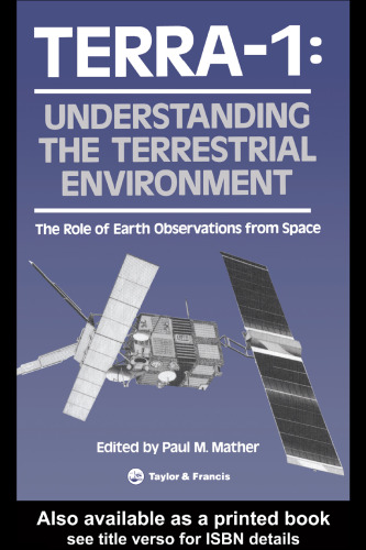 TERRA-1 - Understanding the Terrestrial Environment : Understanding the Terrestrial Environment: The Role
