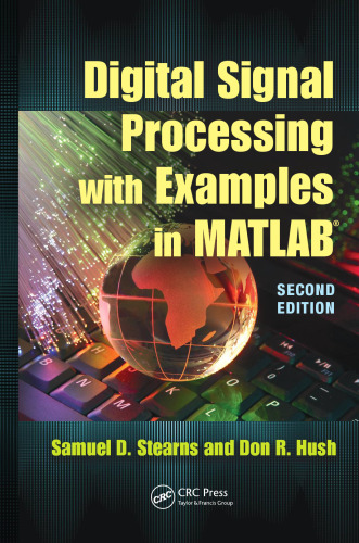 Digital signal processing with examples in MATLAB