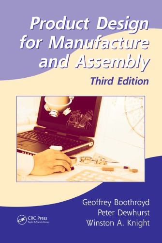 Product Design for Manufacture and Assembly, Third Edition