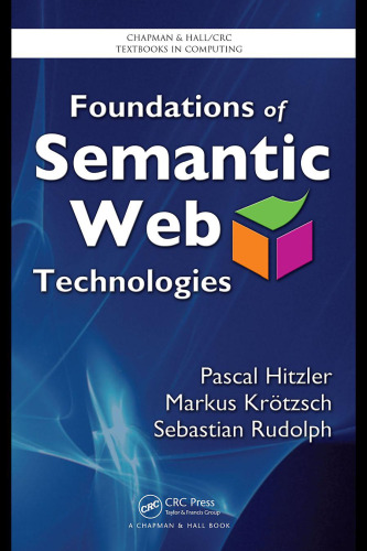 Foundations of Semantic Web technologies