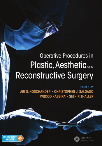 Operative procedures in plastic, aesthetic and reconstructive surgery