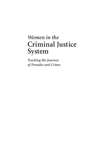 Women in the Criminal Justice System: Tracking the Journey of Females and Crime