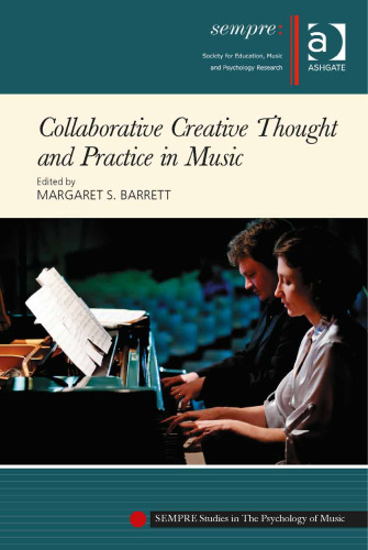 Collaborative Creative Thought and Practice in Music