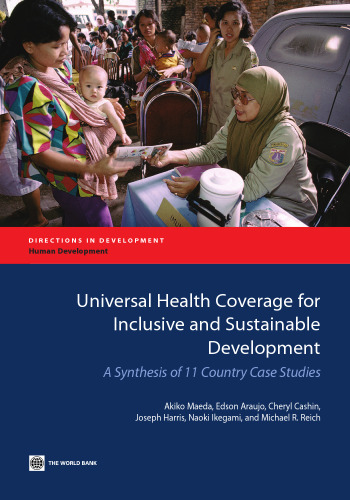 Universal health coverage for inclusive and sustainable development : a synthesis of 11 country case studies