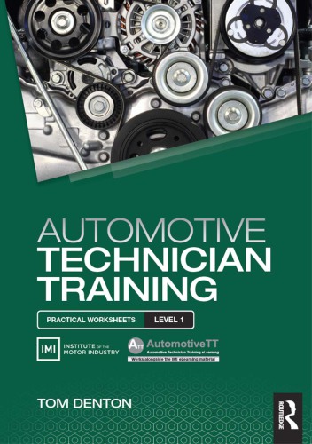 Automotive technician training : practical worksheets level 1