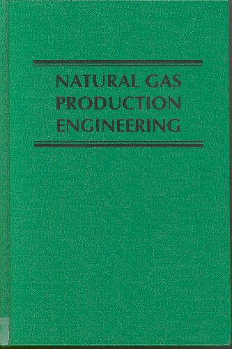 Natural Gas Production Engineering 