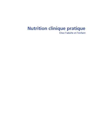 Nutrition clinique pratique : chez l'adulte et l'enfant