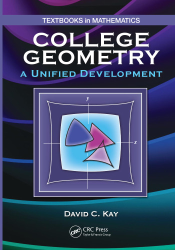 College Geometry: A Unified Development