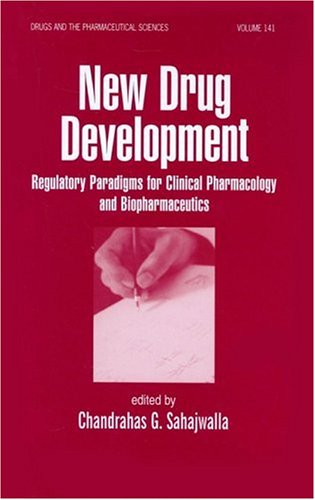 New Drug Development: Regulatory Paradigms for Clinical Pharmacology and Biopharmaceutics