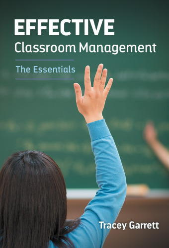 Effective Classroom Management -- The Essentials