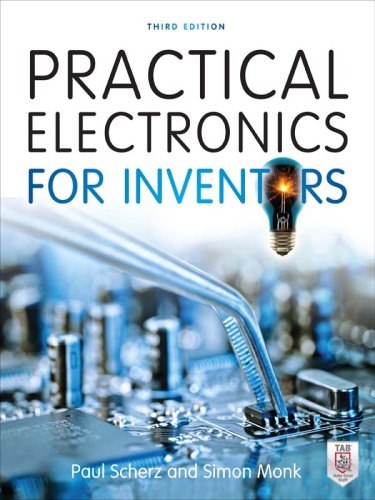 Practical Electronics for Inventors, Third Edition