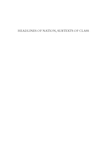 Headlines of Nation, Subtexts of Class: Working-Class Populism and the Return of the Repressed in Neoliberal Europe