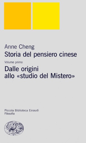 Storia del pensiero cinese. Dalle origini allo "studio del Mistero"