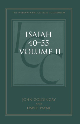 A Critical and Exegetical Commentary on Isaiah 40-55