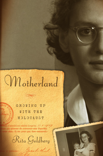 Motherland: Growing Up With the Holocaust