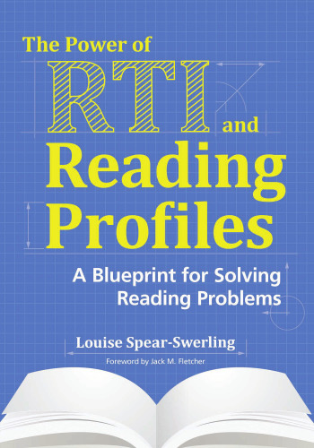 The Power of RTI and Reading Profiles: A Blueprint for Solving Reading Problems