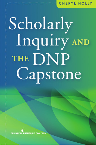 Scholarly Inquiry and the DNP Capstone