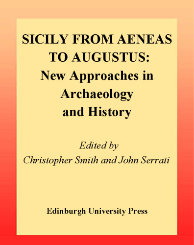 Sicily from Aeneas to Augustus: New Approaches in Archaeology and History
