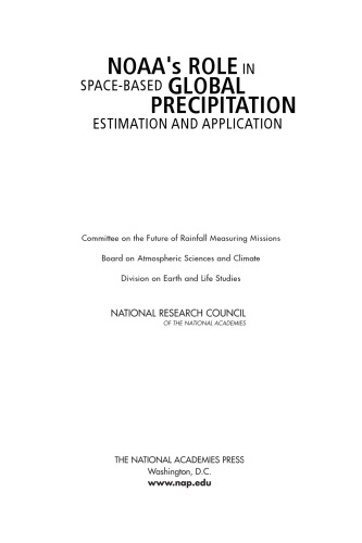 NOAA's Role in Space-Based Global Precipitation Estimation and Application