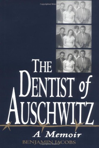 The Dentist of Auschwitz: A Memoir