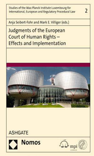 Judgments of the European Court of Human Rights: Effects and Implementation