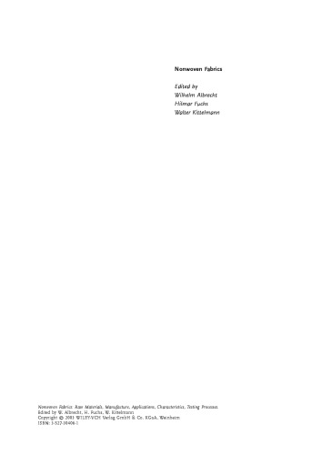 Nonwoven Fabrics: Raw Materials, Manufacture, Applications, Characteristics, Testing Processes