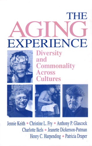 The Aging Experience: Diversity and Commonality Across Cultures