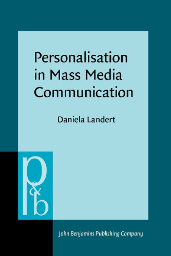 Personalisation in Mass Media Communication: British Online News between Public and Private