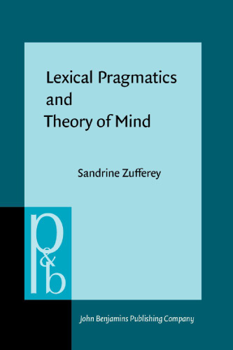 Lexical Pragmatics and Theory of Mind: The Acquisition of Connectives