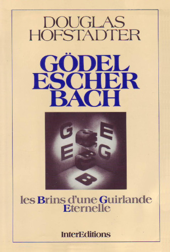 Gödel, Escher, Bach : Les Brins d'une guirlande éternelle