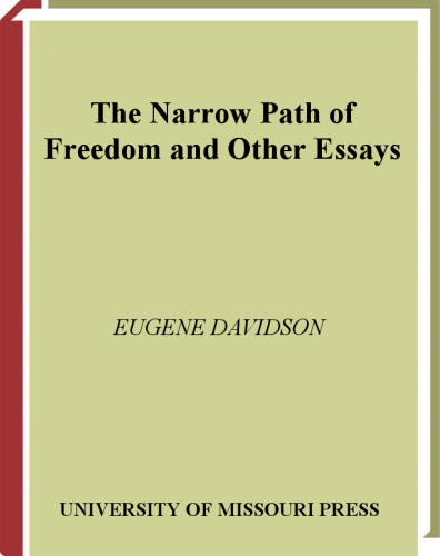 The Narrow Path of Freedom and Other Essays