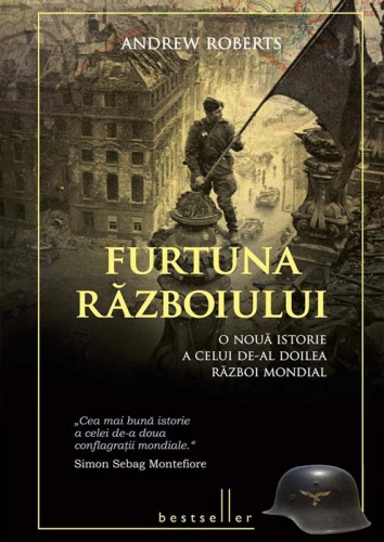 Furtuna razboiului: O noua istorie a celui de-al Doilea Razboi Mondial