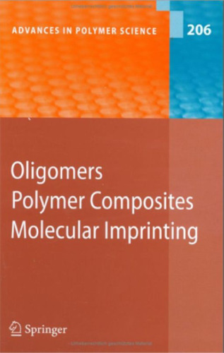 Oligomers - Polymer Composites - Molecular Imprinting