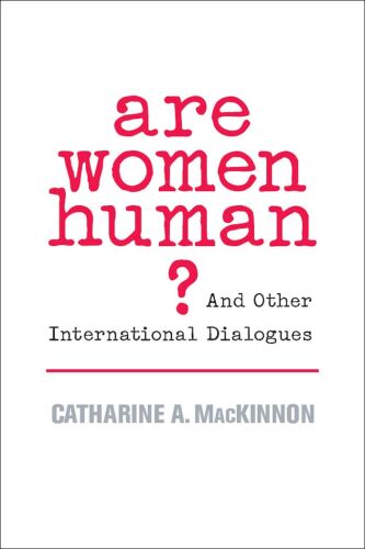 Are Women Human?: And Other International Dialogues