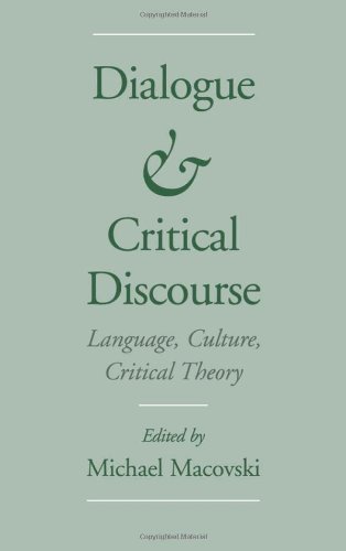 Dialogue and Critical Discourse: Language, Culture, Critical Theory